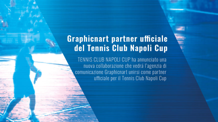 Graphicnart partner ufficiale del Tennis Club Napoli Cup