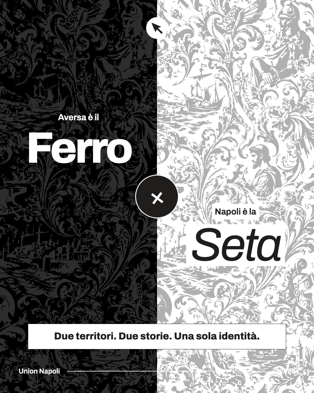 Tavola del concept Ferro e Seta: a sinistra Aversa è il ferro su damasco nero, a destra Napoli è la seta su damasco chiaro